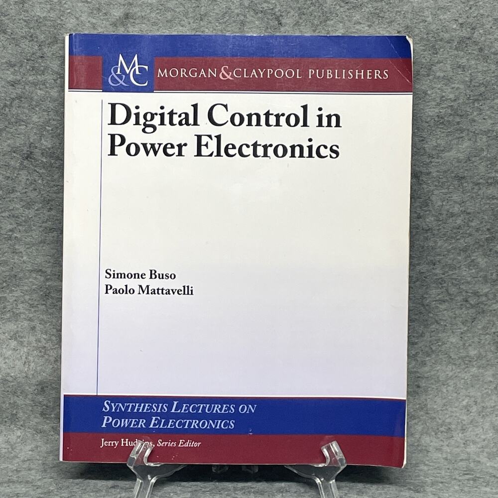 Digital Control in Power Electronics Synthesis Lectures on Power Electronic Buso